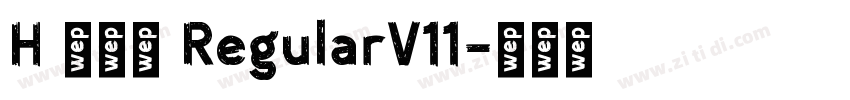 H 新雅兰 RegularV11字体转换